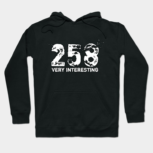 258 (Very Interesting) Hoodie by Tennifer